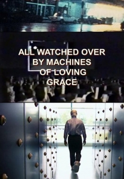 All Watched Over by Machines of Loving Grace-watch