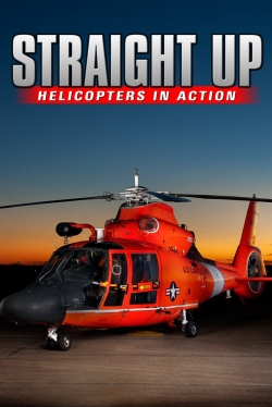 IMAX - Straight Up, Helicopters in Action-watch