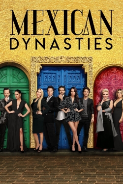 Mexican Dynasties-watch