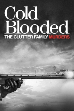 Cold Blooded: The Clutter Family Murders-watch