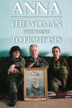 Anna: The Woman Who Went to Fight ISIS-watch