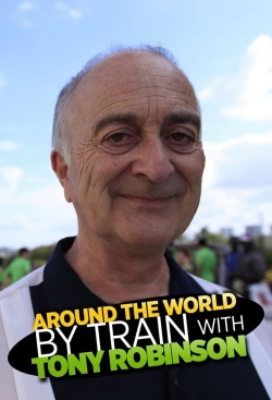 Around the World by Train With Tony Robinson-watch