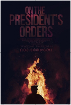 On the President's Orders-watch