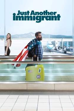 Just Another Immigrant-watch