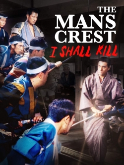 The Man's Crest: I Shall Kill-watch