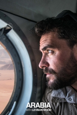 Arabia With Levison Wood-watch