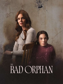 The Bad Orphan-watch