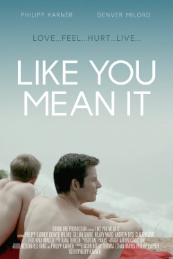 Like You Mean It-watch