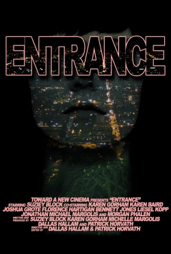 Entrance-watch