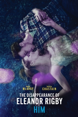 The Disappearance of Eleanor Rigby: Him-watch