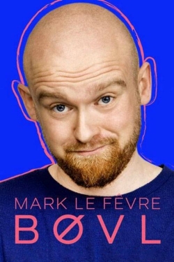 Mark Le Fêvre - BØVL-watch