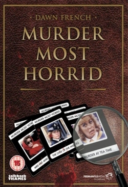 Murder Most Horrid-watch