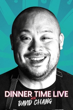 Dinner Time Live with David Chang-watch