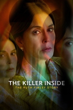 The Killer Inside: The Ruth Finley Story-watch