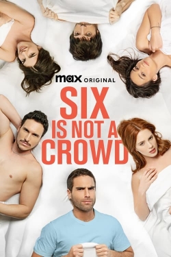 Six Is Not a Crowd-watch