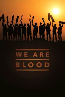 We Are Blood-watch