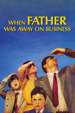 When Father Was Away on Business-watch