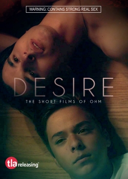 Desire: The Short Films of Ohm-watch