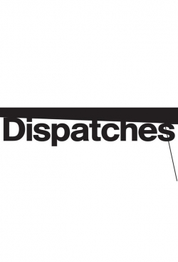 Dispatches-watch