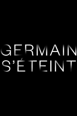 Germain s'éteint-watch