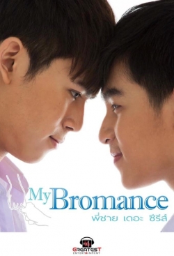 My Bromance: The Series-watch