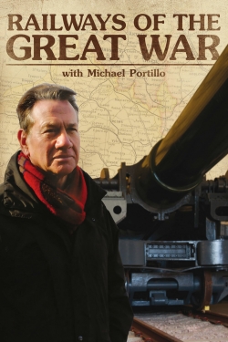 Railways of the Great War with Michael Portillo-watch