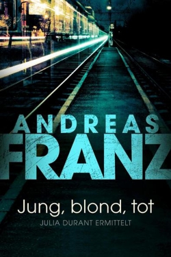 Jung, blond, tot - Julia Durant ermittelt-watch