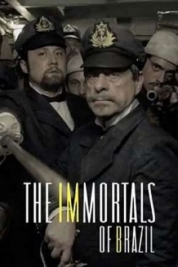 The Immortals of Brazil-watch