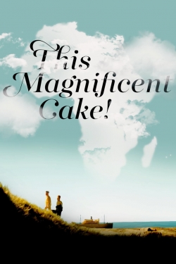 This Magnificent Cake!-watch