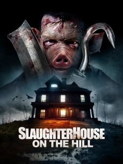 Slaughterhouse On The Hill-watch