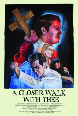 A Closer Walk with Thee-watch