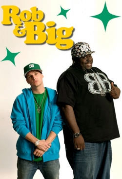 Rob & Big-watch