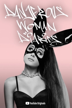 Ariana Grande: Dangerous Woman Diaries-watch