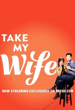 Take My Wife-watch