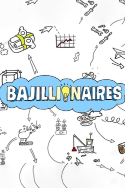 Bajillionaires-watch