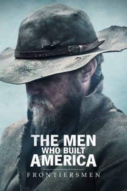 The Men Who Built America: Frontiersmen-watch