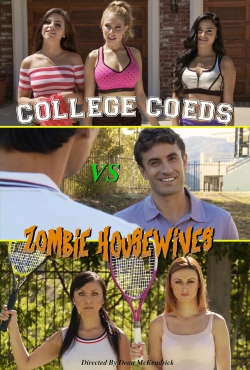 College Coeds vs. Zombie Housewives-watch