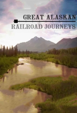 Great Alaskan Railroad Journeys-watch