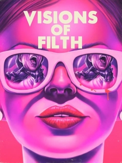 Visions of Filth-watch
