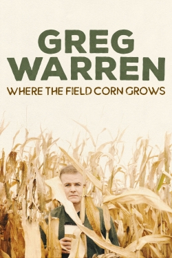 Greg Warren: Where the Field Corn Grows-watch