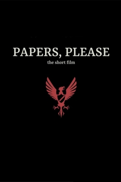 Papers, Please: The Short Film-watch