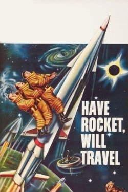 Have Rocket, Will Travel-watch