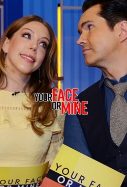 Your Face or Mine?-watch