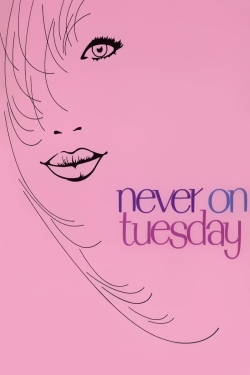 Never on Tuesday-watch