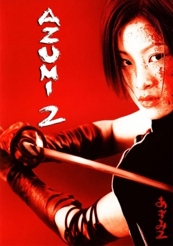 Azumi 2: Death or Love-watch