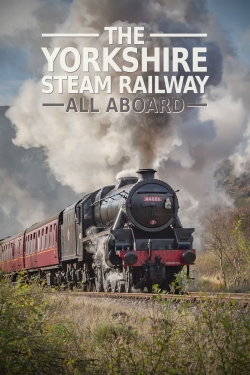 The Yorkshire Steam Railway: All Aboard-watch