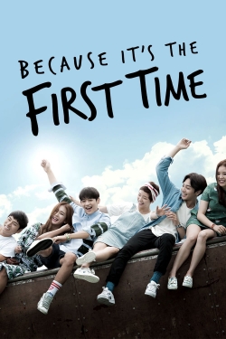 Because It's The First Time-watch