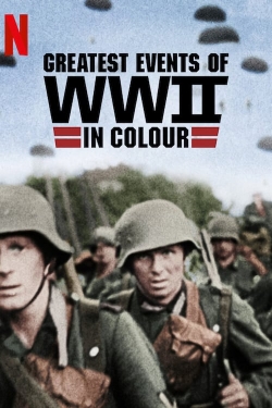 Greatest Events of World War II in Colour-watch