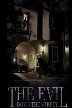 The Evil Down the Street-watch