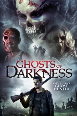 Ghosts of Darkness-watch